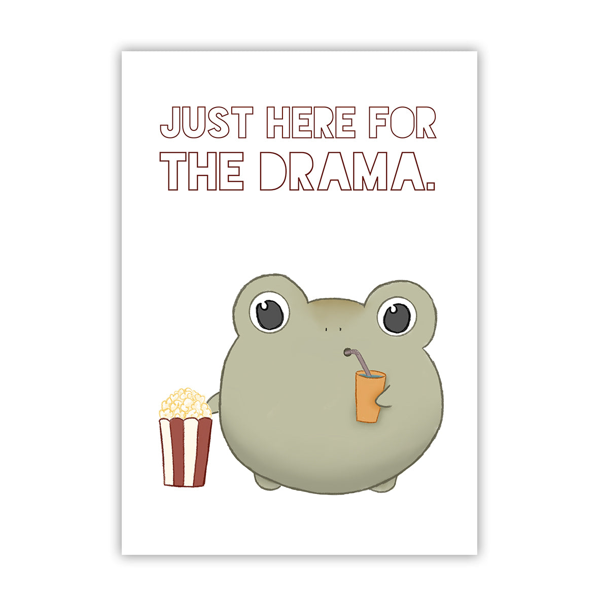 Just Here for the Drama Kaart